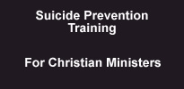 Suicide Prevention for Christian Ministers